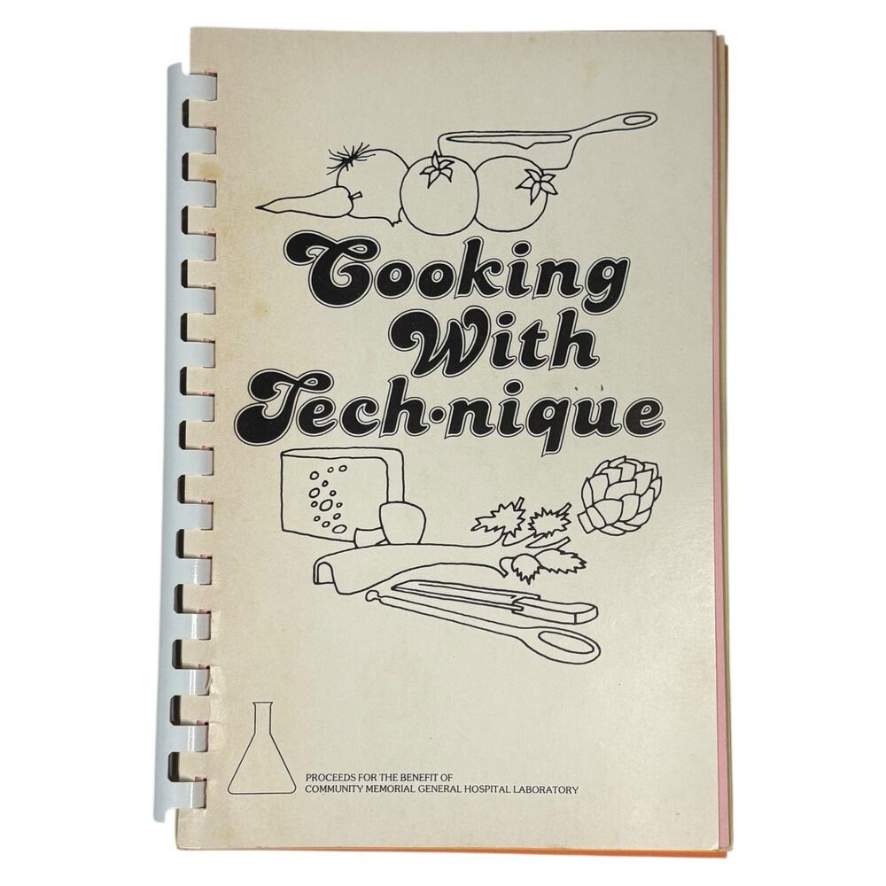 VTG "Cooking With Technique" Illinois Memorial Hospital Recipe Spiral Cookbook